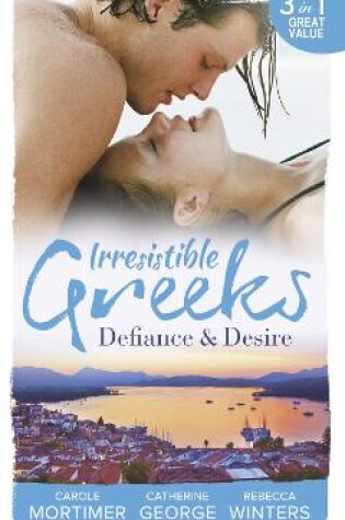 Cover of Irresistible Greeks: Defiance and Desire