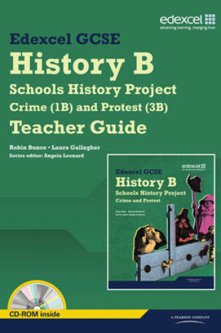 Cover of Edexcel GCSE History B: Schools History Project - Crime (1B) & Protest (3B) Teacher Guide