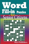 Book cover for Word Fill-in Puzzles for Senior Citizens