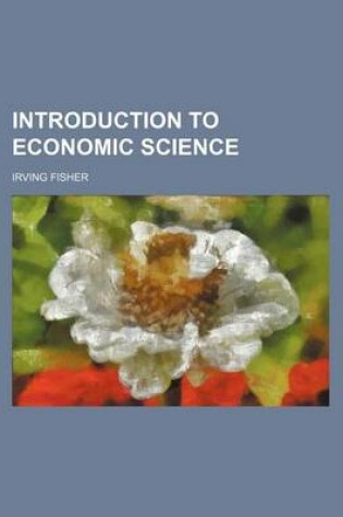 Cover of Introduction to Economic Science