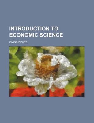 Book cover for Introduction to Economic Science
