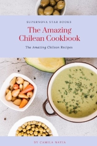 Cover of The Amazing Chilean Cookbook