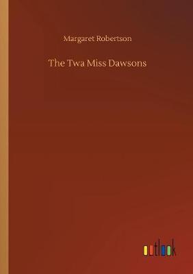 Book cover for The Twa Miss Dawsons