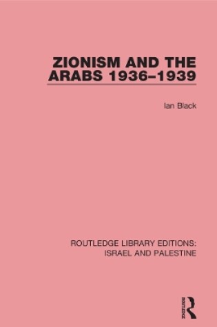 Cover of Zionism and the Arabs, 1936-1939 (RLE Israel and Palestine)