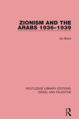 Book cover for Zionism and the Arabs, 1936-1939 (RLE Israel and Palestine)