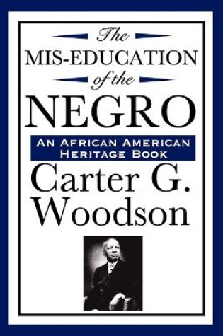 Cover of The Mis-Education of the Negro (An African American Heritage Book)