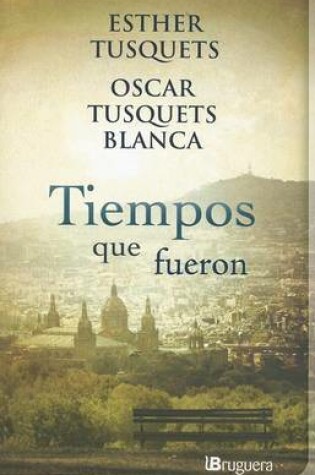 Cover of Tiempos Que Fueron