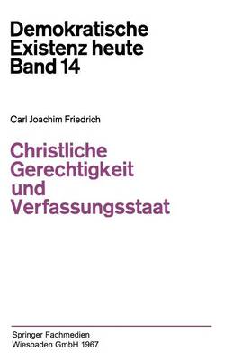 Cover of Christliche Gerechtigkeit und Verfassungsstaat