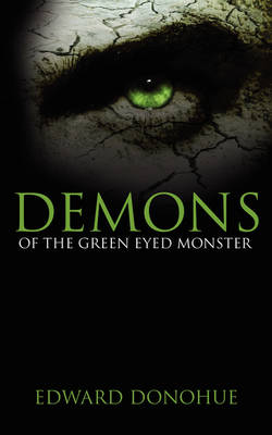 Book cover for Demons of the Green Eyed Monster