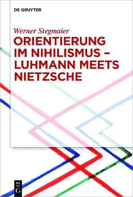 Book cover for Orientierung im Nihilismus - Luhmann meets Nietzsche