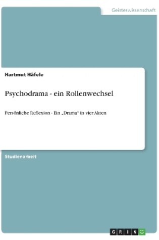 Cover of Psychodrama - ein Rollenwechsel