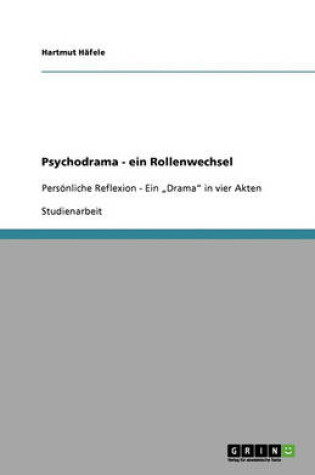 Cover of Psychodrama - ein Rollenwechsel