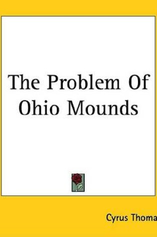 Cover of The Problem of Ohio Mounds