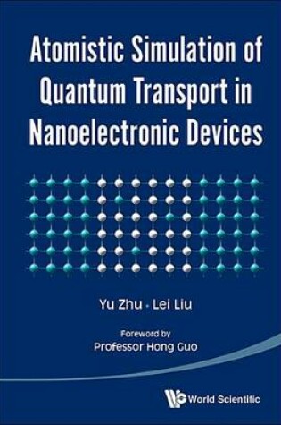 Cover of Atomistic Simulation of Quantum Transport in Nanoelectronic Devices