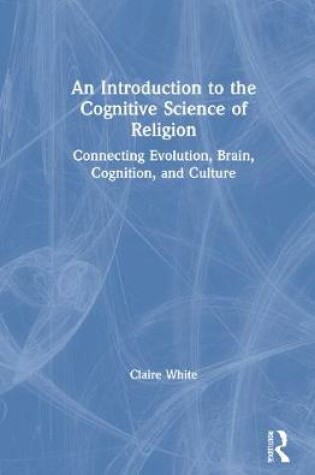 Cover of An Introduction to the Cognitive Science of Religion