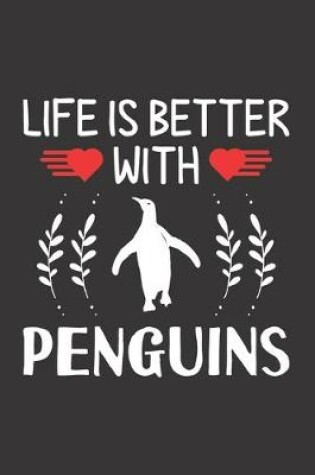 Cover of Life Is Better With Penguins