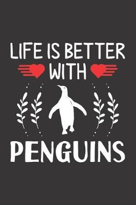 Book cover for Life Is Better With Penguins