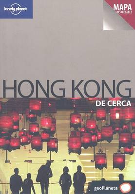 Cover of Lonely Planet Hong Kong de Cerca