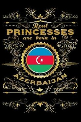 Cover of Real Princesses Are Born in Azerbaijan