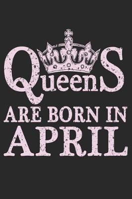 Book cover for Queens Are Born In April