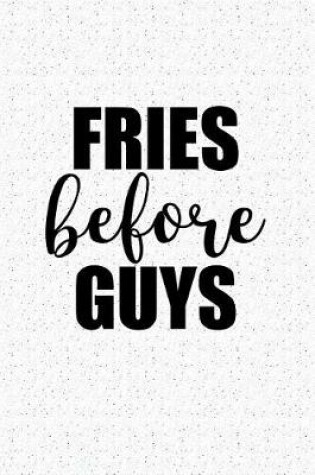 Cover of Fries Before Guys