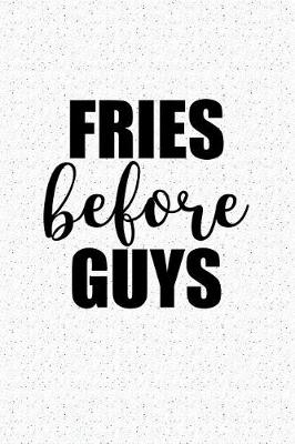 Book cover for Fries Before Guys