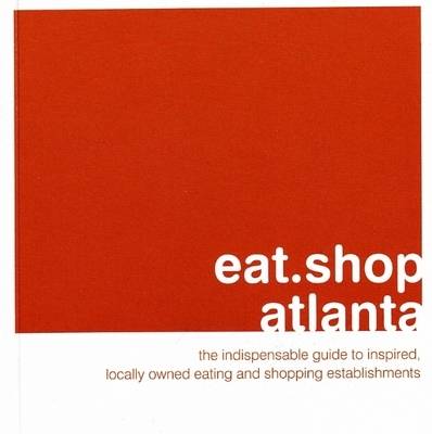 Cover of Eat.Shop.Atlanta