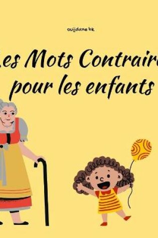 Cover of Les mots contraires pour les enfants