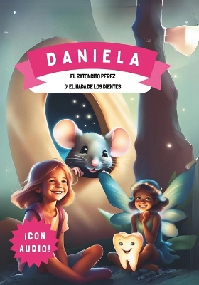 Book cover for Daniela El Ratoncito Pérez y El Hada de los Dientes