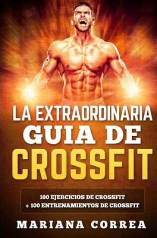 Cover of La Extraordinaria Guia de Crossfit