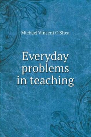 Cover of Everyday problems in teaching