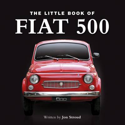 Book cover for Little Book of the Fiat 500