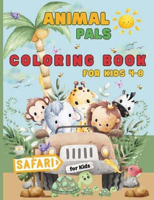 Cover of Animal Pals Coloring Book for Kids Age 4-8