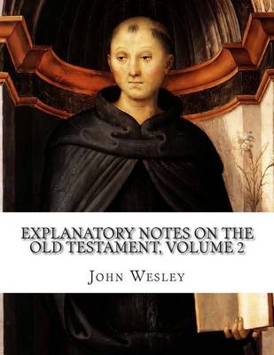 Book cover for Explanatory Notes on the Old Testament, Volume 2