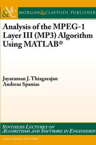 Cover of Analysis of the Mpeg-1 Layer III (Mp3) Algorithm Using MATLAB