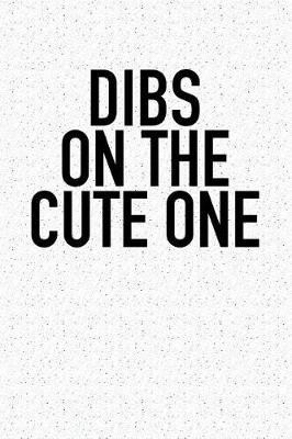 Book cover for Dibs on the Cute One