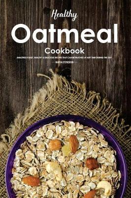 Book cover for Healthy Oatmeal Cookbook