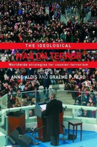 Cover of The Ideological War on Terror: Worldwide Strategies for Counter-Terrorism