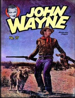 Book cover for John Wayne Adventure Comics No. 27