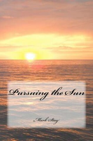 Cover of Pursuing the Sun