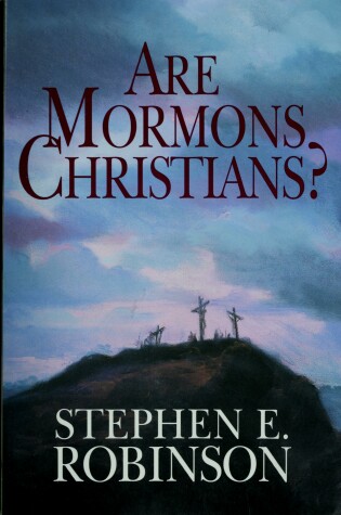 Cover of Are Mormons Christians?