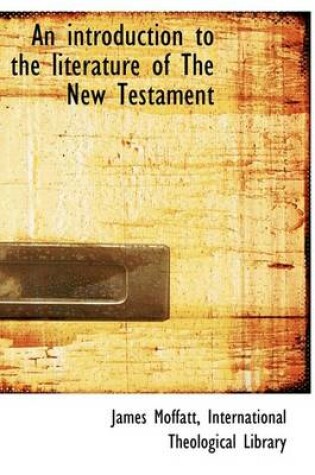 Cover of An Introduction to the Literature of the New Testament