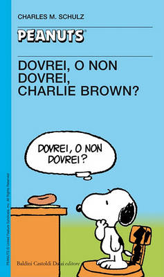 Book cover for 46 - Dovrei, O Non Dovrei, Charlie Brown?