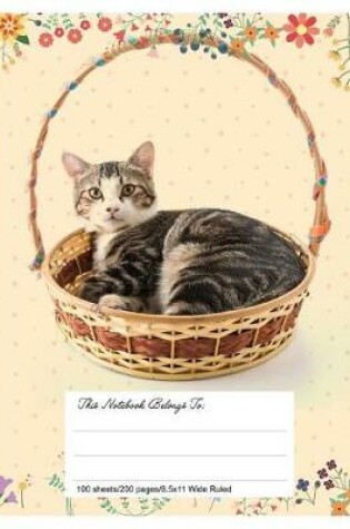 Cover of Composition Notebook for School, 8.5.X 11, Wide Ruled, Cat Basket