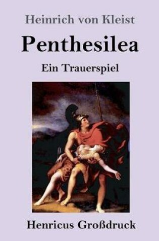 Cover of Penthesilea (Großdruck)