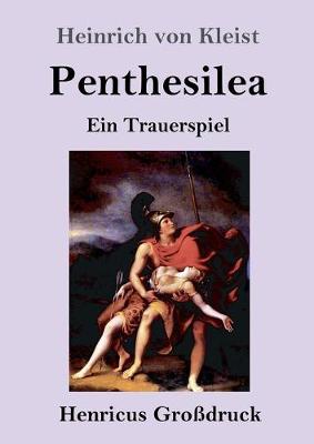 Book cover for Penthesilea (Großdruck)