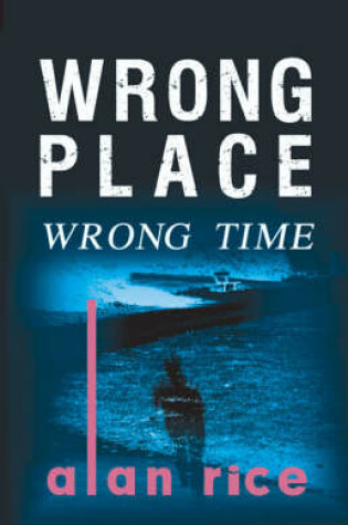 Cover of Wrong Place, Wrong Time