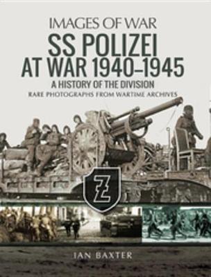 Book cover for SS Polizei at War, 1940-1945