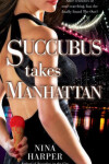 Book cover for Succubus Takes Manhattan