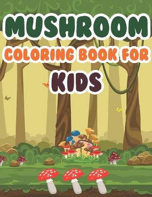 Book cover for Mushroom Coloring Book for Kids